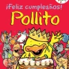 FELIZ CUMPLEAÑOS POLLITO