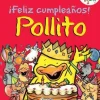 FELIZ CUMPLEAÑOS POLLITO (CHIMOC 2)