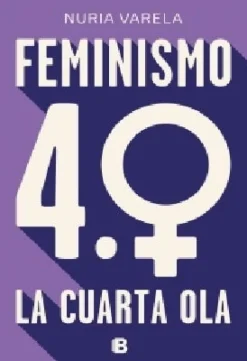 FEMINISMO 4.0. LA CUARTA OLA