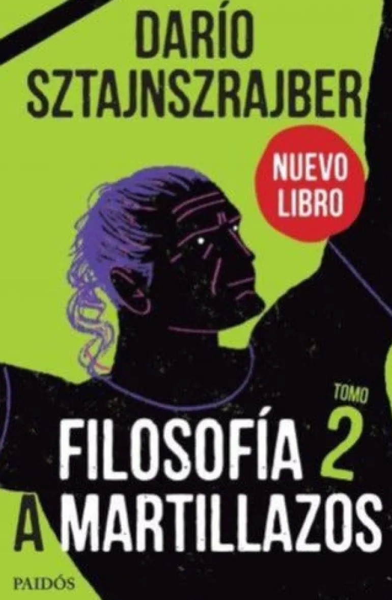 FILOSOFÍA A MARTILLAZOS. TOMO 2