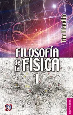 FILOSOFIA DE LA FISICA I. EL ESPACIO Y EL TIEMPO