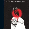 FIN DE LOS TIEMPOS, EL