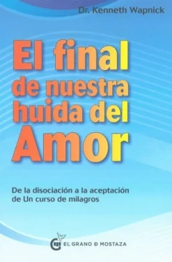FINAL DE NUESTRA HUIDA DEL AMOR, EL