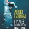 FINALES QUE MERECEN UNA HISTORIA