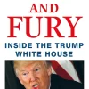 FIRE AND FURY: INSIDE THE TRUMP WHITE HOUSE