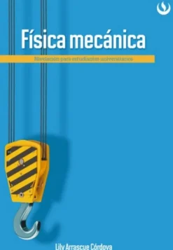 FISICA MECANICA: INTRODUCCION AL NIVEL UNIVERSITARIO