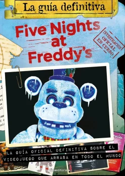 FIVE NIGHTS AT FREDDY’S. LA GUIA DEFINIT