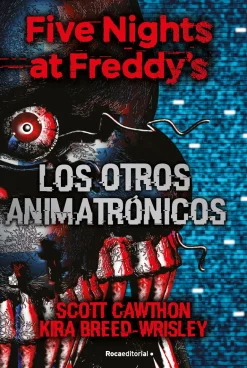 FIVE NIGHTS AT FREDDY´S.OTROS ANIMATRONI