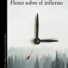 FLORES SOBRE EL INFIERNO