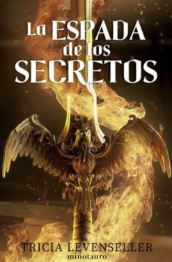 FORJADORA DE ESPADAS Nº 01 LA ESPADA DE LOS SECRETOS