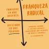 FRANQUEZA RADICAL