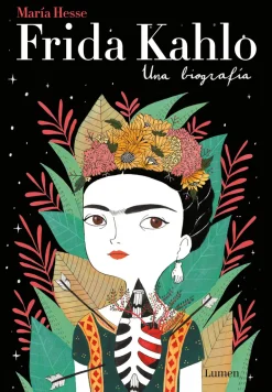 FRIDA KAHLO. UNA BIOGRAFIA