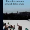 FUNCIONAMIENTO GENERAL DEL MUNDO