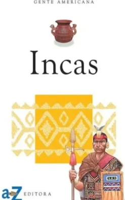 GENTE AMERICANA: INCAS