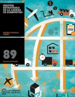 GESTION ESTRATEGICA DE LA CADENA DE SUMINISTRO (APUNTES DE ESTUDIO 89)
