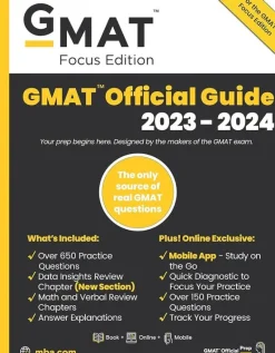 GMAT OFFICIAL GUIDE 2023-2024, FOCUS EDITION: INCLUDES BOOK + ONLINE QUESTION BANK + DIGITAL FLASHCA