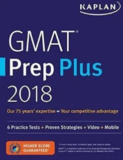 GMAT PREP PLUS 2018: 6 PRACTICE TESTS + PROVEN STRATEGIES + ONLINE + VIDEO + MOBILE