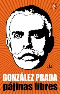 GONZALES PRADA - PÁJINAS LIBRES