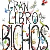 GRAN LIBRO DE LOS BICHOS