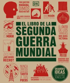 GRANDES IDEAS: EL LIBRO DE LA SEGUNDA GUERRA MUNDIAL