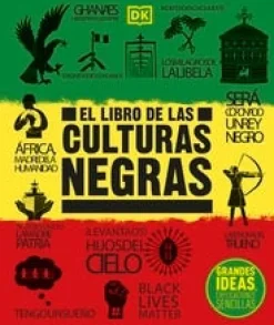 GRANDES IDEAS: EL LIBRO DE LAS CULTURAS NEGRAS