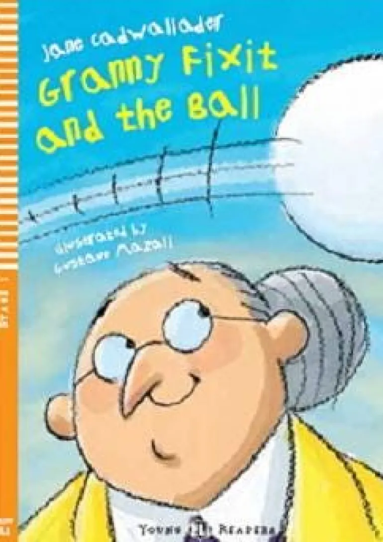 GRANNY FIXIT AND THE BALL - HUB YOUNG READERS 1 W / AUDIO CD