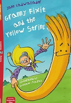 GRANNY FIXIT AND THE YELLOW STRING