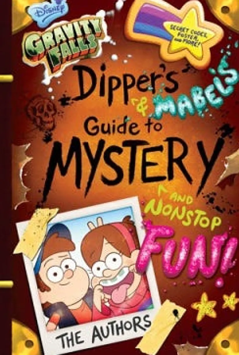GRAVITY FALLS DIPPER´S AND MABEL´S GUIDE TO MYSTERY AND NONSTOP FUN!