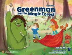 GREENMAN AND THE MAGIC FOREST 2ED. LEVEL B PUPIL’S BOOK W / DIGITAL PACK