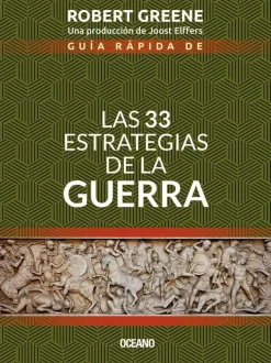 GUÍA RÁPIDA DE LAS 33 ESTRATEGIAS DE LA GUERRA (SEGUNDA EDICIÓN)