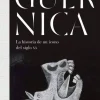 GUERNICA. LA HISTORIA DE UN ICONO DEL