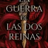 GUERRA DE LAS DOS REINAS, LA
