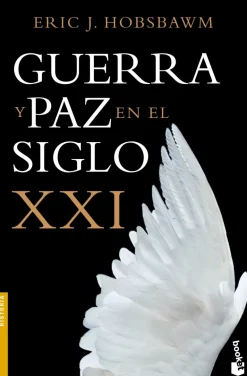 GUERRA Y PAZ EN EL SIGLO XXI