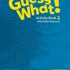 GUESS WHAT! (BE) 2 ACTIVITY BOOK W / ONLINE RESOURCES