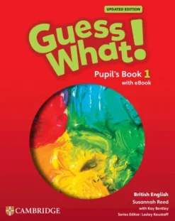 GUESS WHAT! UPDATED (BE) 1 PUPIL´S BOOK W / EBOOK