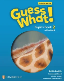 GUESS WHAT! UPDATED (BE) 2 PUPIL´S BOOK W / EBOOK