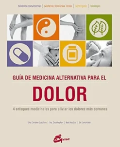 GUIA DE MEDICINA ALTERNATIVA PARA EL DOLOR