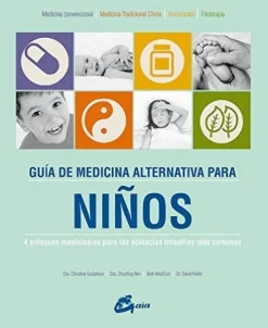 GUIA DE MEDICINA ALTERNATIVA PARA NIÑOS