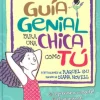 GUIA GENIAL PARA UNA CHICA COMO TU