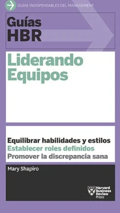 GUIA HBR: LIDERANDO EQUIPOS