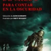 Hª DE MIEDO PARA CONTAR EN LA OSCURIDAD - AME