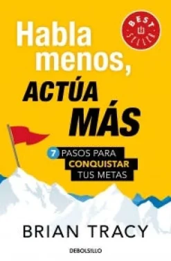 HABLA MENOS, ACTUA MAS