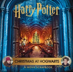 HARRY POTTER – CHRISTMAS AT HOGWARTS: A MOVIE SCRAPBOOK