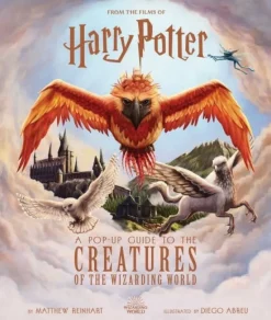 HARRY POTTER: A POP-UP GUIDE TO THE CREATURES OF THE WIZARDING WORLD