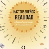 HAZ TUS SUEÑOS REALIDAD