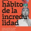 HÁBITO DE LA INCREDULIDAD, EL