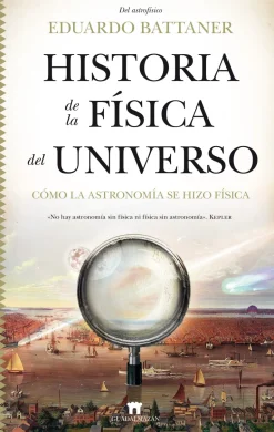 HISTORIA DE LA FISICA DEL UNIVERSO