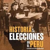 HISTORIA DE LAS ELECCIONES EN EL PERU