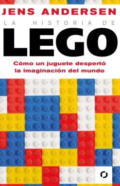 HISTORIA DE LEGO, LA. COMO UN JUGUETE DE
