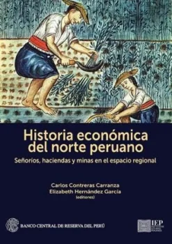 HISTORIA ECONOMICA DEL NORTE PERUANO